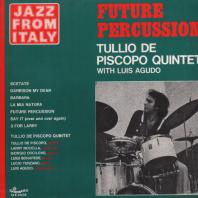 Tullio De Piscopo Quintet With Luis Agudo ‎– Future Percussion