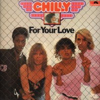 CHILLY -  For Your Love