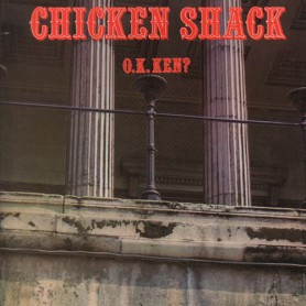 CHICKEN SHACK -  O.K. Ken?