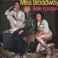 BELLE EPOQUE -  Miss Broadway