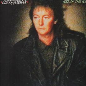CHRIS NORMAN -  Break The Ice