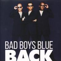 BAD BOYS BLUE -  Back 