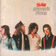 SLADE -  Nobody's Fools 