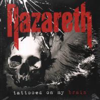 NAZARETH - Tattooed On My Brain