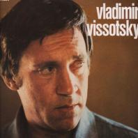 VLADIMIR VISSOTSKY - Vladimir Vissotsky