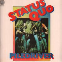 STATUS QUO - Piledriver