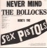 Sex Pistols — Never Mind The Bollocks Here's The Sex Pistols