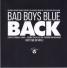 BAD BOYS BLUE — Back